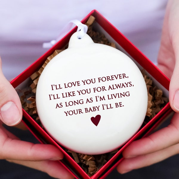 Mom Christmas Gift, Mom Holiday Gift, Mother of the Bride Gift - As Long as I'm Living Your Baby I'll Be - READY TO SHIP - Bulb Ornament