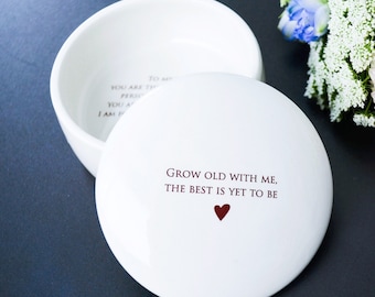 Gift for Wife, Gift To Bride from Groom, Gift for Wife on Wedding Day - Keepsake Box - Grow old with me, the best is yet to be