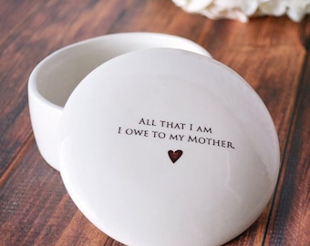 Unique Mother of the Bride Gift  - All That I Am I Owe To My Mother - Personalized Keepsake Box