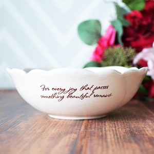 Elegante Schale mit Rosenmuster - Ein liebevolles Geschenk für das Vermächtnis eines geliebten Menschen - Für jede Freude die vergeht bleibt etwas Schönes
