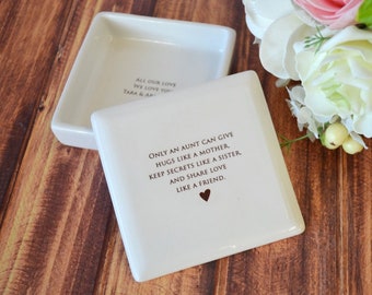 Aunt Gift, Aunt Wedding Gift- Square Keepsake Box - Only an aunt can give hugs like a mother keep secrets like a sister and share love...