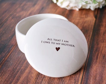 Unique Mother of the Bride Gift  - All That I Am I Owe To My Mother - Personalized Keepsake Box