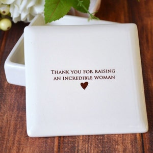 Unique Mother of the Bride Gift From Groom Square Keepsake Box Thank You for Raising an Incredible Woman Mother-in-Law Wedding Gift image 1