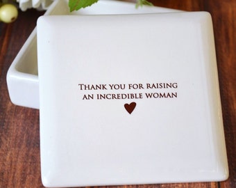 Unique Mother of the Bride Gift From Groom - Square Keepsake Box - Thank You for Raising an Incredible Woman - Mother-in-Law Wedding Gift