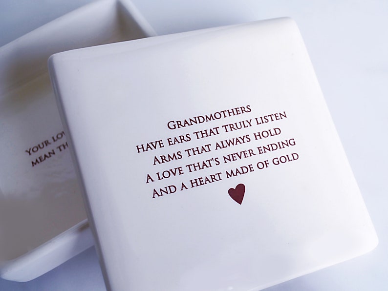 White ceramic box with a heart and the text "Grandmothers have ears that truly listen, arms that always hold, a love that's never ending and a heart made of gold."