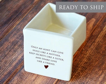Aunt Wedding Gift - READY TO SHIP - Deep Square Keepsake Box - Only an aunt can give hugs like a mother keep secrets like a sister...