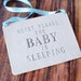 Quiet Please, the Baby is Sleeping Sign - Newborn Gift, New Baby Gift ...