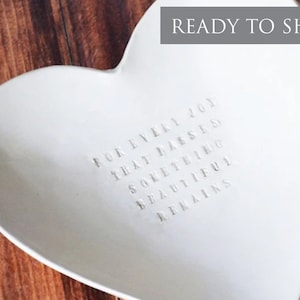 Sympathy Gift - Large Heart Bowl - For Every Joy That Passes Something Beautiful Remains - READY TO SHIP