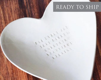 Sympathy Gift - Large Heart Bowl - For Every Joy That Passes Something Beautiful Remains - READY TO SHIP