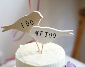 I Do Me Too - Bird Wedding Cake Toppers - Available in Different Colors