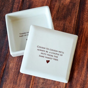 Cousin Gift, Cousin Wedding Gift - Square Keepsake Box - Cousin to cousin we&#39;ll always be, a couple of nuts from the same family tree