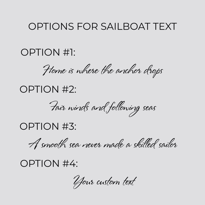 Op de afbeelding: Een lichtgrijze achtergrond toont tekstopties voor een zeilboot. De opties omvatten zinnen als "Home is where the anchor drops" en "Fair winds and following seas." De laatste optie is "Your custom text."