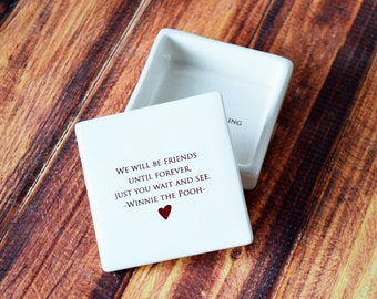 Citation de Winnie l'ourson, boîte souvenir personnalisée, cadeau de l'amitié, cadeau du meilleur ami, cadeau de départ - Nous serons amis jusqu'à toujours...