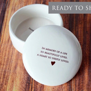 Sympathy Gift, Bereavement gift - READY TO SHIP - In memory of a life so beautifully lived, a heart so deeply loved - Round Keepsake Box