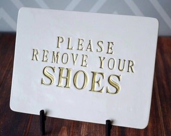 Ceramic 'Please Remove Your Shoes' Sign with Metal Stand
