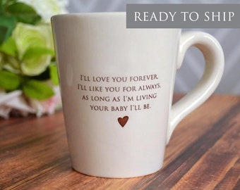 Mother's Day Gift for Mom, As Long as I'm Living Your Baby I'll Be, Mothers Day Present, Coffee Mug, READY TO SHIP