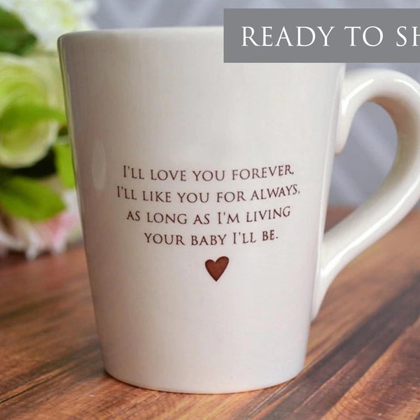 Mother's Day Gift for Mom, As Long as I'm Living Your Baby I'll Be, Mothers Day Present, Coffee Mug, READY TO SHIP