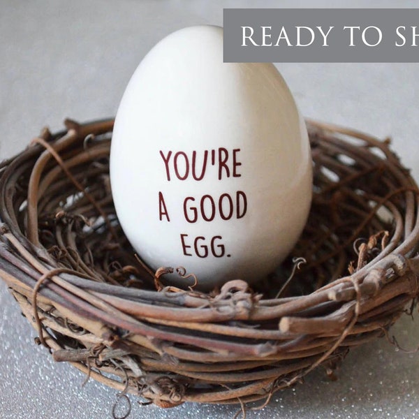 Friend Gift, Easter Gift, Co-worker Gift, Unique Gift - You're a Good Egg - READY TO SHIP - Ceramic Egg