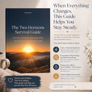 Könnte beinhalten: Ein Buch mit dem Titel The Two Horizons Survival Guide: The First 48 Hours After Separation, mit einem Sonnenuntergangs-Cover. Der Text enthält When Everything Changes, This Guide Helps You Stay Steady sowie Informationen zu praktischer Hilfe.