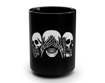See No Evil Hear No Evil Speak No Evil Skulls Mug | Black 15oz Ceramic