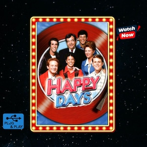 May include: A rectangular Happy Days plug and play game console featuring a marquee border with yellow lights. The center displays a cast photo over a red vinyl record graphic with the text Happy Days. A Watch Now button is in the top right corner.
