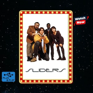 May include: A rectangular poster for the television show Sliders featuring four individuals standing and crouching. The title Sliders is printed below the group. The poster is framed by a border of glowing yellow lights and includes a Watch Now button.