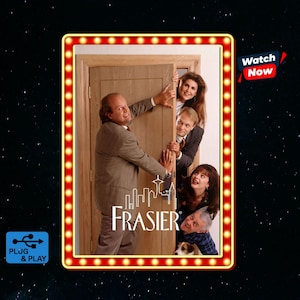 May include: A promotional graphic for the television show Frasier featuring five people peeking around a wooden door frame. The image is framed by a yellow border with small light bulbs and includes the text Frasier, Watch Now, and Plug & Play.