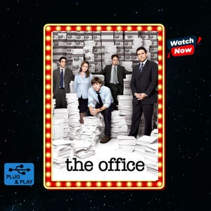 May include: A promotional poster for the television show The Office featuring five cast members standing among stacks of white paper boxes. The title the office is printed at the bottom. A Watch Now button and a Plug & Play icon are visible.