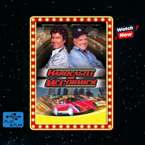 以下が含まれることがあります： Hardcastle and McCormickの長方形のデジタルメディアカバー。黒い野球帽をかぶった男性を含む2人の人物、赤いスポーツカー、都市のスカイラインが描かれています。縁は黄色いライトで照らされており、Watch Nowというテキストが含まれています。