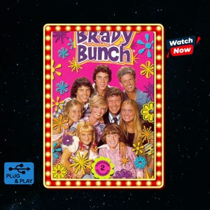 May include: A rectangular DVD cover for The Brady Bunch featuring a cast photo on a bright pink background with colorful flower graphics. The border is illuminated with yellow lights. Text includes "Brady Bunch", "Contains 2 Episodes", "Watch Now", and "Plug & Play".