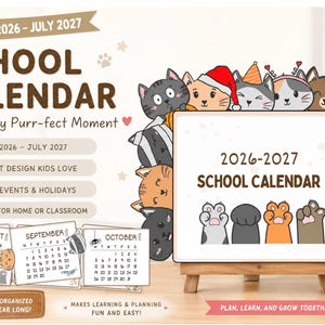 May include: A 2026-2027 school calendar featuring illustrations of various cats, including one in a Santa hat. The calendar displays the months of August, September, and October, with text including "School Calendar," "Plan Every Purr-fect Moment," and "12 Months of Fun!" on a wooden easel.