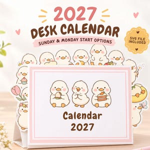 May include: A 2027 desk calendar featuring a white rectangular frame with a pink border. The center displays three cartoon chicks, with the text "Calendar 2027" below. The top header reads "2027 DESK CALENDAR" with "SUNDAY & MONDAY START OPTIONS".