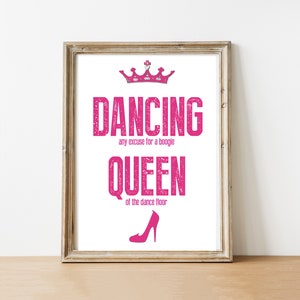 Dancing Queen, digital download, quote, printable, wall art, home decor, office, poster