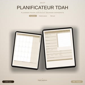 Peut inclure: Un planificateur numérique 2027 intitulé PLANIFICATEUR TDAH, PLANNER POUR CERVEAUX NEURODIVERGENTS, présentant deux écrans de tablette affichant une grille de calendrier mensuel et une mise en page de tâches quotidiennes en beige et blanc.