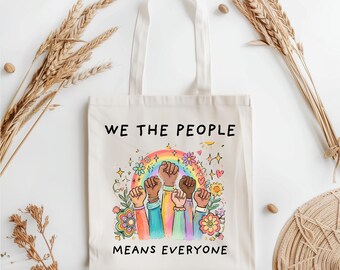 We The People Means Everyone LGBTQ Pride Tote Bag, Equal Rights Tote Bag, LGBT Gift,Social Justice, Human Rights ToteBag, Anti Trump ToteBag