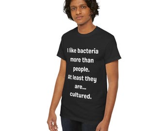 Camiseta engraçada de microbiologia, "Gosto mais de bactérias do que de pessoas", presente para microbiologista, camiseta gráfica para técnico de laboratório, roupa para estudante de ciências