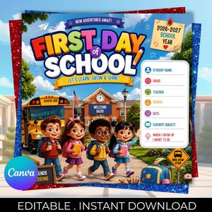 Puede incluir: Un cartel para el primer día de escuela con un autobús amarillo, cuatro niños con mochilas y una escuela. El texto dice: New Adventures Await, First Day of School, Let's Learn, Grow & Shine y 2026-2027 School Year. Incluye campos para los datos del estudiante.