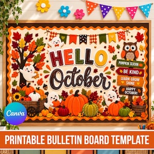 May include: A printable bulletin board template featuring the text HELLO OCTOBER. The design includes cartoon ghosts, a tree with autumn leaves, pumpkins, and a signpost with text reading PUMPKIN SEASON, BE KIND, LEARN GROW SHINE, and HAPPY OCTOBER.