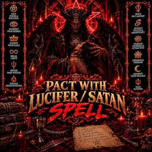 May include: A dark digital illustration featuring a horned figure with wings embracing a person, surrounded by red candles, occult symbols, and text reading PACT WITH LUCIFER / SATAN SPELL, along with lists of spiritual goals and a checklist on parchment.