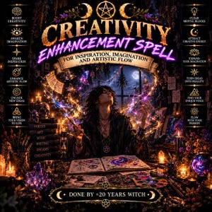 May include: A digital illustration titled Creativity Enhancement Spell featuring a person at a desk with an open book, candles, crystals, and glowing butterflies. Text includes Boost Creativity, Clear Mental Blocks, and Done By +20 Years Witch.
