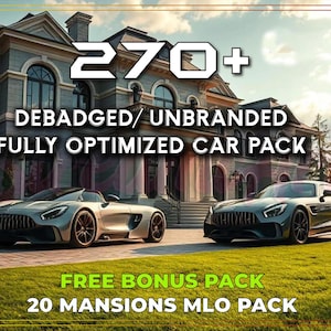 Può includere: Un grafico digitale con due auto sportive argentate parcheggiate davanti a una grande villa. Il testo recita 270+ DEBADGED/ UNBRANDED FULLY OPTIMIZED CAR PACK e FREE BONUS PACK 20 MANSIONS MLO PACK in caratteri bianchi e verdi.