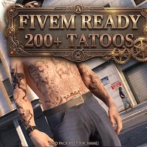 Fivem Tattoo Pack, 200+ Premium Tatoo Pack. Fully optimized