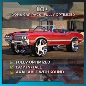 May include: A red convertible car with large custom wheels and a white side stripe. The text reads 110+ DONK CAR PACK- FULLY OPTIMIZED, FULLY OPTIMIZED, EASY INSTALL, and AVAILABLE WITH SOUND. The vehicle features a chrome grille and headlights.