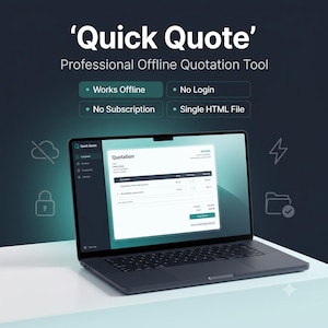 Könnte beinhalten: Ein dunkelgrauer Laptop mit einer Software-Oberfläche namens 'Quick Quote' und einem Angebotsformular. Der Text lautet 'Quick Quote', 'Professional Offline Quotation Tool' sowie die Funktionen: Works Offline, No Login, No Subscription, Single HTML File.