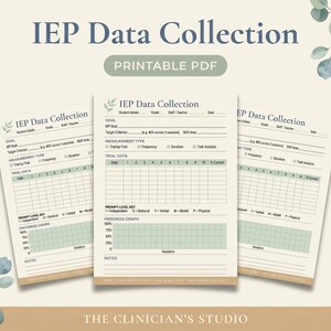 May include: Three identical IEP Data Collection printable PDF sheets featuring a cream background with sage green accents. Each form includes fields for student initials, grade, staff, date, goal, measurement type, trial data grid, prompt-level key, and a progress graph.