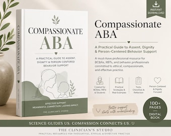 Compassionate ABA Book | Assent-Based ABA Guide for Bcba & Rbt | Person-Centered Behavior Support | Neurodiversity Affirming Aba