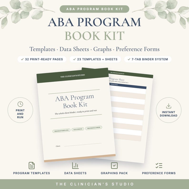 May include: An ABA Program Book Kit featuring 32 print-ready pages, 23 templates and sheets, and a 7-tab binder system. The kit includes program templates, data sheets, graphs, and preference forms with the text The Clinician's Studio visible.