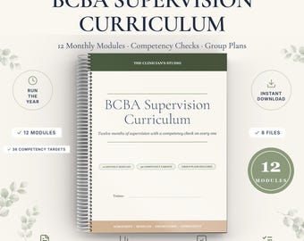 BCBA Supervision Curriculum, 12 Monthly Fieldwork Supervision Modules, Competency Rubrics, Meeting Agendas, Feedback Forms, BCBA Printable