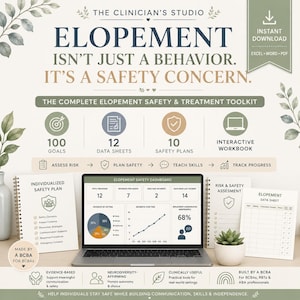 May include: A digital toolkit for elopement safety and treatment featuring a laptop displaying an elopement safety dashboard, printed safety plans, and data sheets. The text reads The Clinician's Studio Elopement Isn't Just A Behavior. It's A Safety Concern.