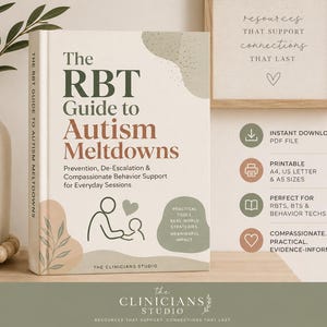 May include: A book titled The RBT Guide to Autism Meltdowns: Prevention, De-Escalation & Compassionate Behavior Support for Everyday Sessions. The cover features sage green and terracotta abstract shapes, a line art illustration, and text.